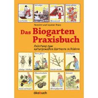 Das Biogarten Praxisbuch